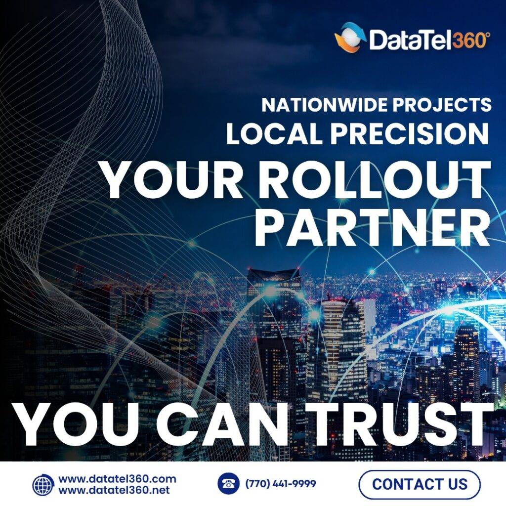 Nationwide Technology Rollouts | DataTel 360 | Telecom & Network ...